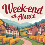 Maisons à colombages et vignobles pour un week end en Alsace
