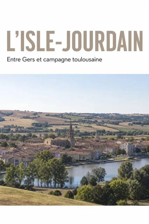 L'Isle-Jourdain, vue éditoriale de la ville entre campagne et dynamisme local